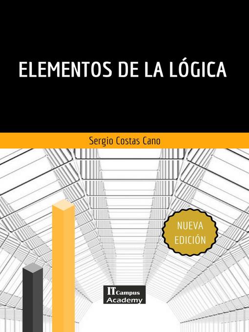 Title details for Elementos de la Lógica--Segunda Edición by Sergio Costas Cano - Available